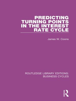 cover image of Predicting Turning Points in the Interest Rate Cycle (RLE